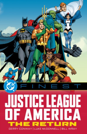DC Finest: Justice League of America: The Return - Gerry Conway, Luke McDonnell