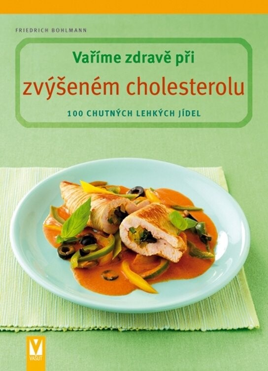 Vaříme zdravě při zvýšeném cholesterolu