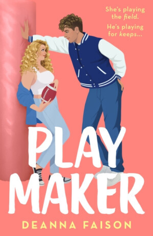 Playmaker - The must-read sweet and spicy older brothers best friend romance (Faison Deanna)(Paperback / softback)