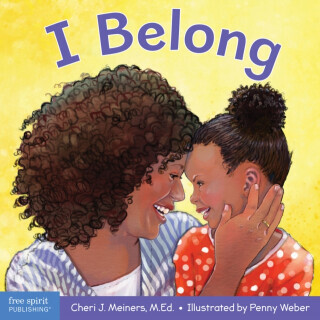 I Belong: A Book about Being Part of a Family and a Group -  (Meiners Cheri J.)(Board Books)