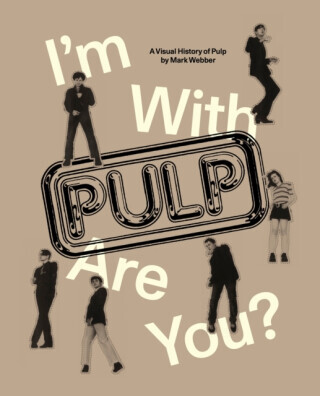 I'm With Pulp, Are You? - Mark Webber