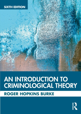 An Introduction to Criminological Theory - Roger  Hopkins Burke