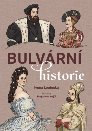 Bulvární historie - Ivona Loutocká - e-kniha