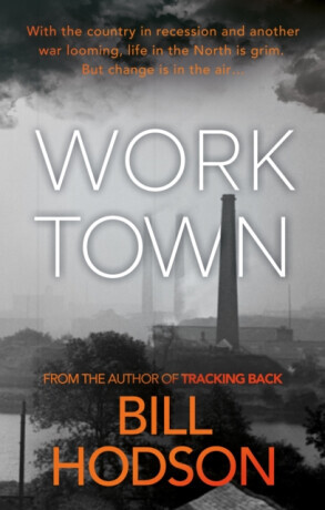 Worktown - Bill Hodson