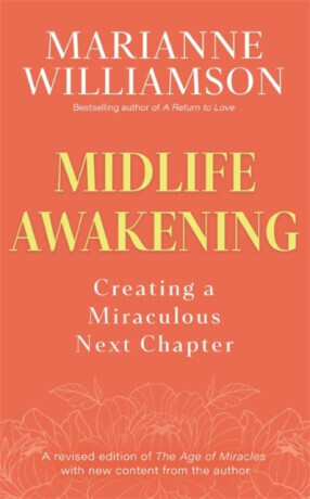 Midlife Awakening - Marianne Williamson