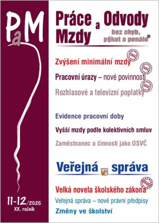 Práce a mzdy 11-12/2025 – Zvýšení minimální mzdy, Pracovní úrazy - Ladislav Jouza
