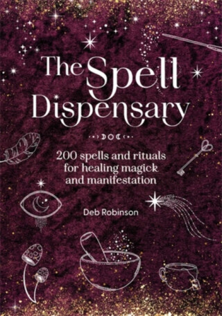 The Spell Dispensary - Deb Robinson