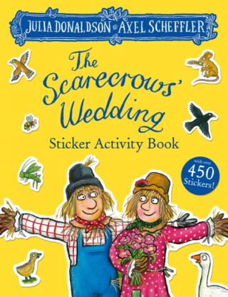 The Scarecrows' Wedding Sticker Book - Julia Donaldsonová