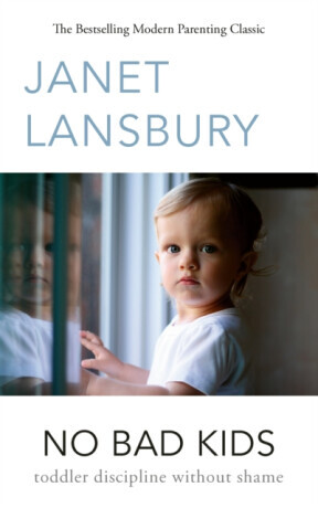 No Bad Kids - Janet Lansbury