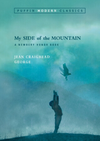My Side of the Mountain (Puffin Modern Classics) - Jean Craighead  Georgeová