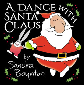 A Dance with Santa Claus - Boynton Sandra