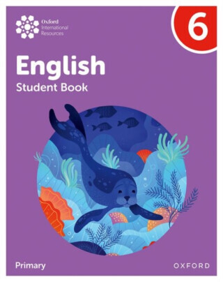 Oxford International Primary English: Student Book Level 6 - Izabella Hearn, Emma Danihel, Myra Murby