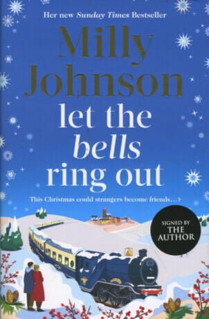 Let The Bells Ring Out (Signed Edition) - Milly Johnson