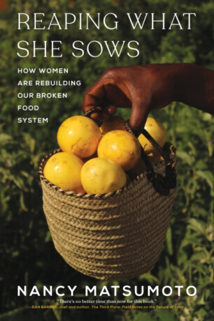 Reaping What She Sows - Nancy Matsumoto