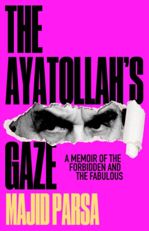 The Ayatollah's Gaze - Majid Parsa