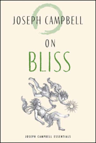 On Bliss - Joseph Campbell