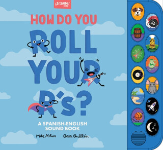 How Do You Roll Your R's? - Mike Alfaro