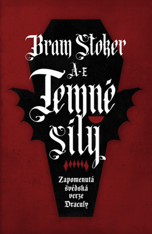 Temné síly: Zapomenutá švédská verze Draculy - Bram Stoker - e-kniha