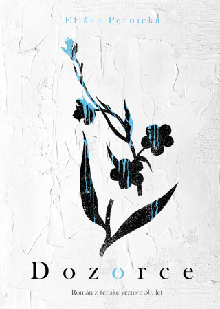 Dozorce - Pernická Eliška - e-kniha