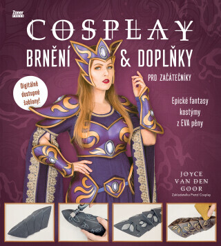 Cosplay brnění & doplňky pro začátečníky - Joyce van den Goor