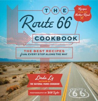 The Route 66 Cookbook - Linda Ly