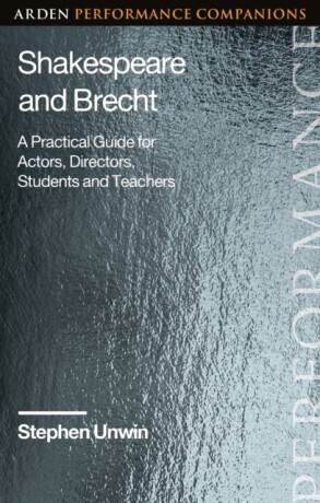 Shakespeare and Brecht - Stephen Unwin
