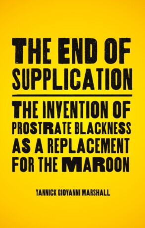 The End of Supplication - Yannick  Marshall