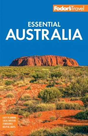 Fodor's Essential Australia - Fodor's Travel Guides