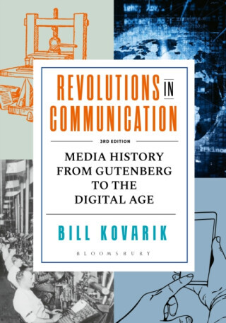 Revolutions in Communication - PhD Bill  Kovarik