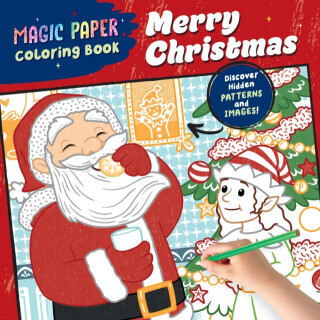 Magic Paper Coloring Book: Merry Christmas! - Natascha Pitz