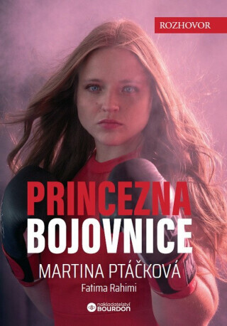 Princezna bojovnice - Martina Ptáčková, Fatima Rahimi