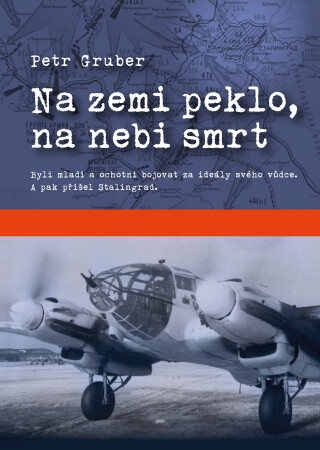 Na zemi peklo, na nebi smrt - Petr Gruber - e-kniha