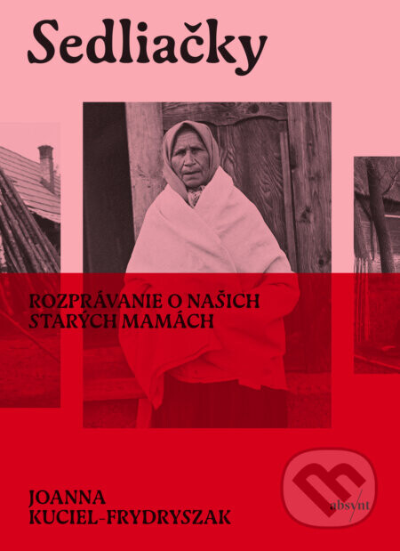 Sedliačky - Joanna Kuciel-Frydryszak