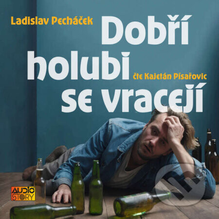 Dobří holubi se vracejí - Ladislav Pecháček