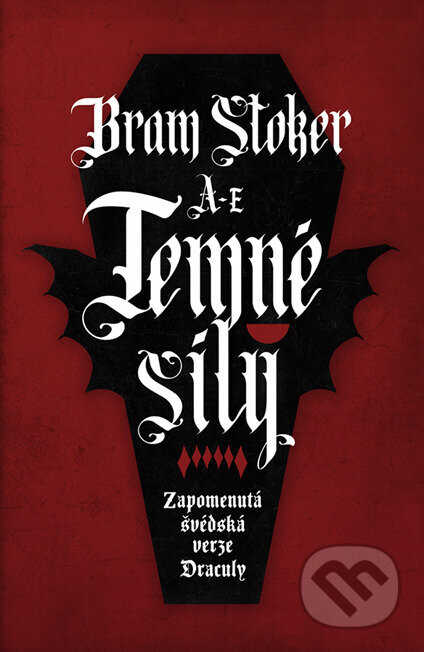 Temné síly: Zapomenutá švédská verze Draculy - Bram Stoker