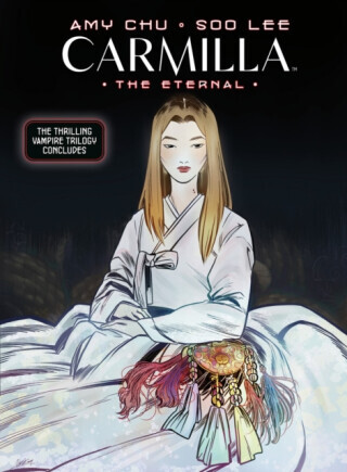 Carmilla Volume 3: The Eternal - Amy Chu, Soo Lee, Sal Cipriano