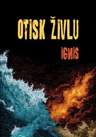 Otisk živlu - Ignis - e-kniha