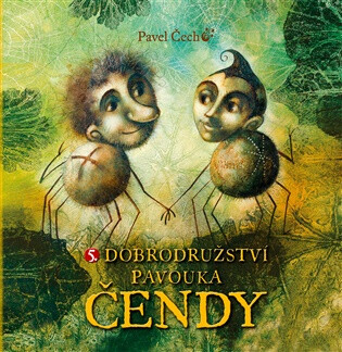 5. Dobrodružství pavouka Čendy (velké vydání) - Pavel Čech