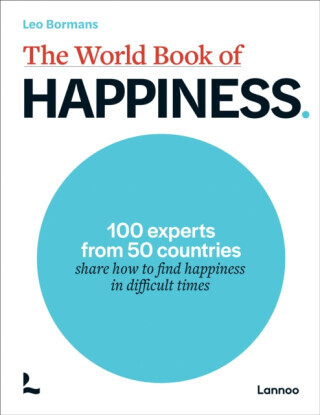 The World Book of Happiness - Leo Bormans