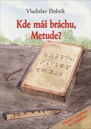 Kde máš bráchu, Metude - Vladislav Dolník - e-kniha