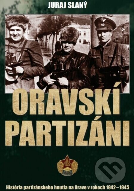 Oravskí partizáni - Juraj Slaný