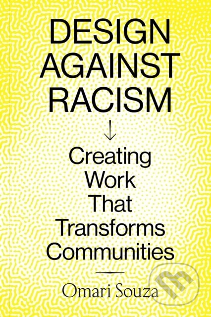 Design Against Racism - Omari Souza