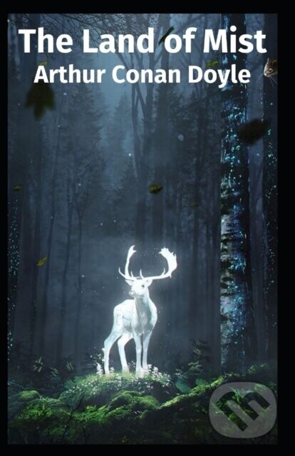 The Land of Mist - Sir Arthur Conan Doyle