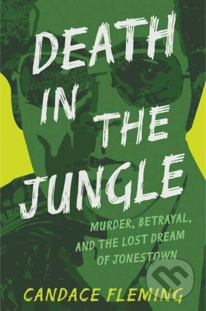 Death in the Jungle - Candace Fleming