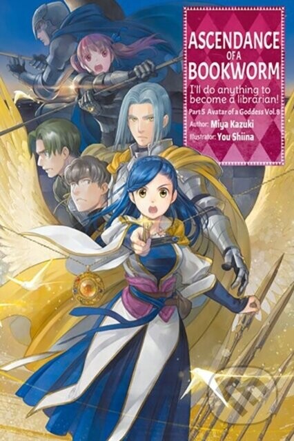 Ascendance of a Bookworm: Part 5 Volume 8 (Light Novel) - Miya Kazuki, Yu Shiina, Quof