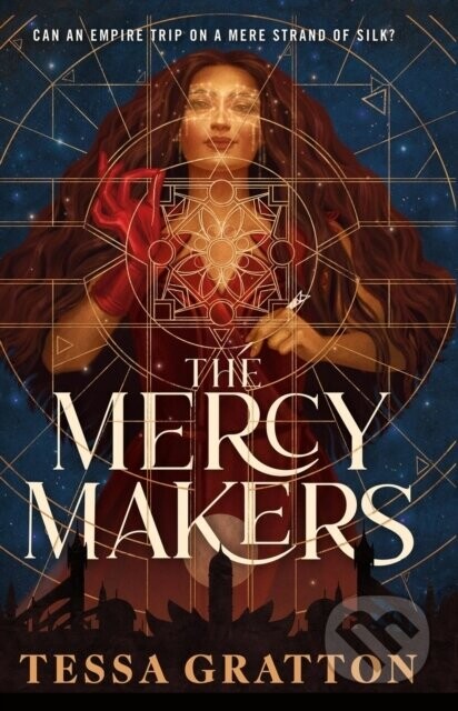 The Mercy Makers - Tessa Gratton