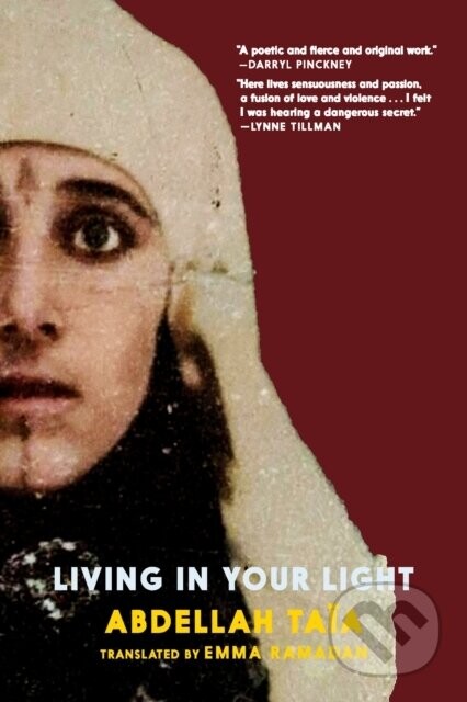 Living in Your Light - Abdellah Taia