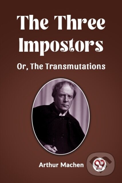 The Three ImpostorsOr, The Transmutations (Edition2023) - Arthur Machen