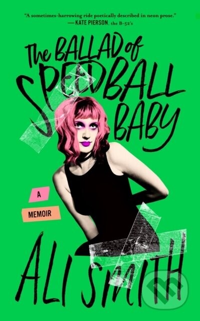 The Ballad Of Speedball Baby - Ali Smith