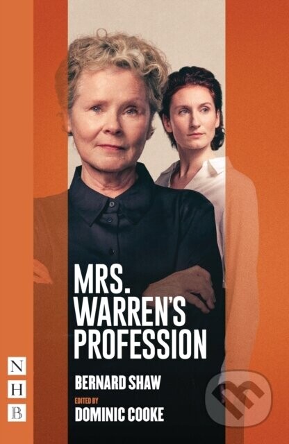 Mrs. Warren's Profession - Bernard Shaw, Dominic Cooke